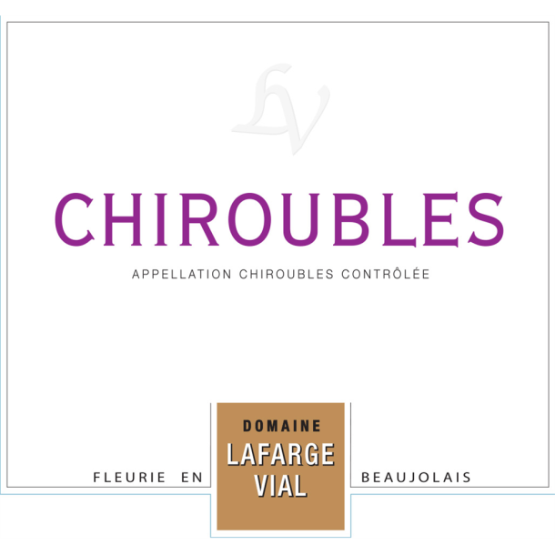 2019 Chiroubles, Domaine Lafarge Vial